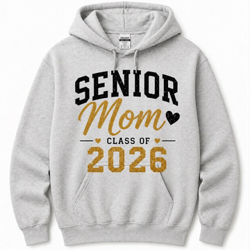 Senior Mom Class of 2026 Hoodie (Gray Edition)