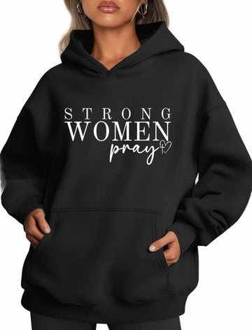 Strong Women Pray Hoodie